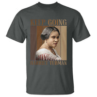 Madam CJ Walker Keep Going Retro Poster T Shirt Black History Month Gift - Wonder Print Shop