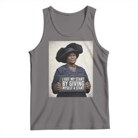 Madam CJ Walker Quote Tank Top I Got My Start By Giving Myself A Start - Wonder Print Shop