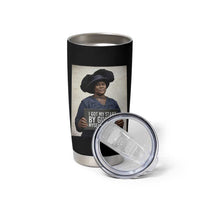 Madam CJ Walker Quote Tumbler Cup I Got My Start By Giving Myself A Start - Wonder Print Shop