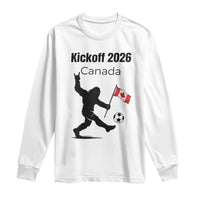Funny Bigfoot Canada Soccer Long Sleeve Shirt Kickoff 2026
