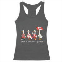 Funny Just A Soccer Goose Racerback Tank Top Canada Soccer Lover