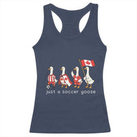 Funny Just A Soccer Goose Racerback Tank Top Canada Soccer Lover