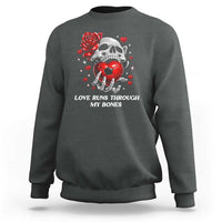 Love Runs Through My Bones Sweatshirt Funny Skeleton Soccer Gift
