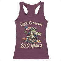 Funny Frog Off To Celebrate 250 Years Of Freedom Racerback Tank Top Patriotic Gift