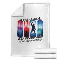 Funny Patriotic Bigfoot Throw Blanket 250 Years And Still Undiscovered