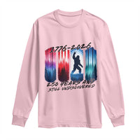 Funny Patriotic Bigfoot Long Sleeve Shirt 250 Years And Still Undiscovered