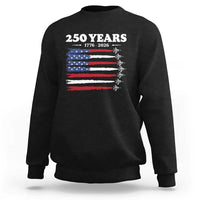 American Flag Fighter Jets Sweatshirt USA 250 Years Of Freedom