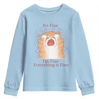 Its Fine I am Fine Everything is Fine Funny Cat Lover Youth Sweatshirt - Wonder Print Shop