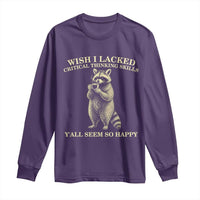 Funny Raccoon Coffee Drinker Long Sleeve Shirt Wish I Lacked Critical Thinking Skills