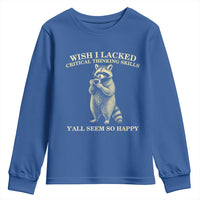 Funny Raccoon Coffee Drinker Youth Sweatshirt Wish I Lacked Critical Thinking Skills