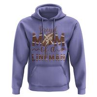 Football Mom Gift Hoodie Proud Mom Of A Lineman - Wonder Print Shop