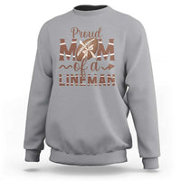 Football Mom Gift Sweatshirt Proud Mom Of A Lineman - Wonder Print Shop