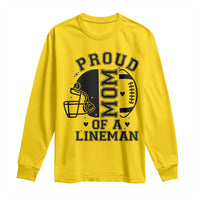 Proud Mom Of A Lineman Long Sleeve Shirt Football Fan Gift For Women - Wonder Print Shop