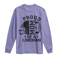 Proud Mom Of A Lineman Long Sleeve Shirt Football Fan Gift For Women - Wonder Print Shop