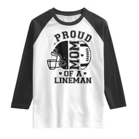 Proud Mom Of A Lineman Raglan Shirt Football Fan Gift For Women - Wonder Print Shop