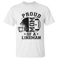 Proud Mom Of A Lineman T Shirt Football Fan Gift For Women - Wonder Print Shop