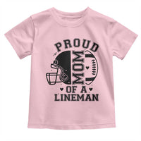 Proud Mom Of A Lineman Toddler T Shirt Football Fan Gift For Women - Wonder Print Shop