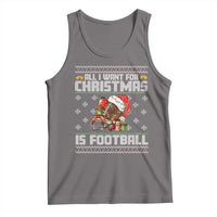 All I Want For Christmas Is Football Tank Top Funny Sport Ugly Christmas - Wonder Print Shop