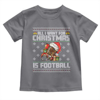 All I Want For Christmas Is Football Toddler T Shirt Funny Sport Ugly Christmas - Wonder Print Shop