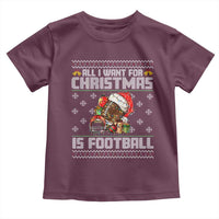 All I Want For Christmas Is Football Toddler T Shirt Funny Sport Ugly Christmas - Wonder Print Shop