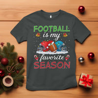 Football Is My Favorite Season T Shirt Christmas Holiday Sports Gift - Wonder Print Shop