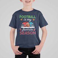 Football Is My Favorite Season T Shirt For Kid Christmas Holiday Sports Gift - Wonder Print Shop