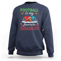 Football Is My Favorite Season Sweatshirt Christmas Holiday Sports Gift - Wonder Print Shop