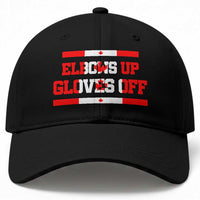 Elbows Up Gloves Off Baseball Cap Canadian Ice Hockey Lover Gift