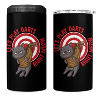Funny Cat Darts Lover 4 in 1 Can Cooler Tumbler Lets Play Darts Right Meow - Wonder Print Shop