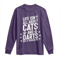 Life Is Not All Cats And Darts But It Should Be Long Sleeve Shirt Cat Lover Dartist Gift - Wonder Print Shop
