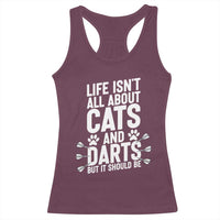 Life Is Not All Cats And Darts But It Should Be Racerback Tank Top Cat Lover Dartist Gift - Wonder Print Shop
