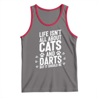 Life Is Not All Cats And Darts But It Should Be Tank Top Cat Lover Dartist Gift - Wonder Print Shop