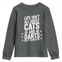 Life Is Not All Cats And Darts But It Should Be Youth Sweatshirt Cat Lover Dartist Gift - Wonder Print Shop