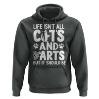 Life Is Not All Cats And Darts But It Should Be Hoodie Funny Dartist Gift - Wonder Print Shop
