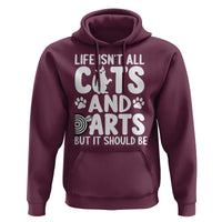 Life Is Not All Cats And Darts But It Should Be Hoodie Funny Dartist Gift - Wonder Print Shop