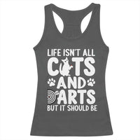 Life Is Not All Cats And Darts But It Should Be Racerback Tank Top Funny Dartist Gift - Wonder Print Shop
