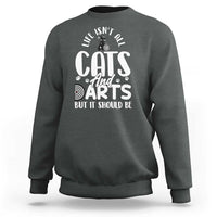 Kitty Lover Dartist Gift Sweatshirt Life Should Be Cats And Darts - Wonder Print Shop