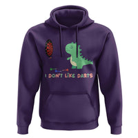 Funny Dinosaur Dartist Player Gift Hoodie I Do Not Like Darts - Wonder Print Shop