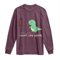 Funny Dinosaur Dartist Player Gift Long Sleeve Shirt I Do Not Like Darts - Wonder Print Shop