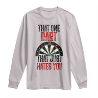 That One Dart That Just Hates You Long Sleeve Shirt Funny Dartist Gift - Wonder Print Shop