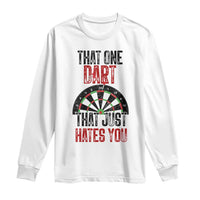 That One Dart That Just Hates You Long Sleeve Shirt Funny Dartist Gift - Wonder Print Shop