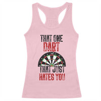That One Dart That Just Hates You Racerback Tank Top Funny Dartist Gift - Wonder Print Shop