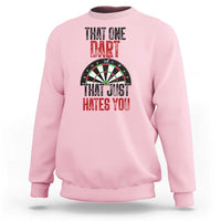 That One Dart That Just Hates You Sweatshirt Funny Dartist Gift - Wonder Print Shop