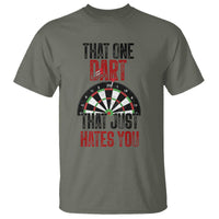 That One Dart That Just Hates You T Shirt Funny Dartist Gift - Wonder Print Shop