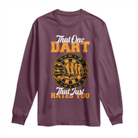 Funny Dartist Pub Game Long Sleeve Shirt That One Dart That Just Hates You - Wonder Print Shop