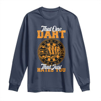 Funny Dartist Pub Game Long Sleeve Shirt That One Dart That Just Hates You - Wonder Print Shop