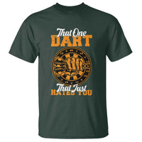 Funny Dartist Pub Game T Shirt That One Dart That Just Hates You - Wonder Print Shop