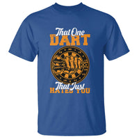 Funny Dartist Pub Game T Shirt That One Dart That Just Hates You - Wonder Print Shop