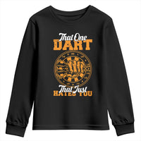 Funny Dartist Pub Game Youth Sweatshirt That One Dart That Just Hates You - Wonder Print Shop