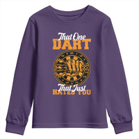 Funny Dartist Pub Game Youth Sweatshirt That One Dart That Just Hates You - Wonder Print Shop